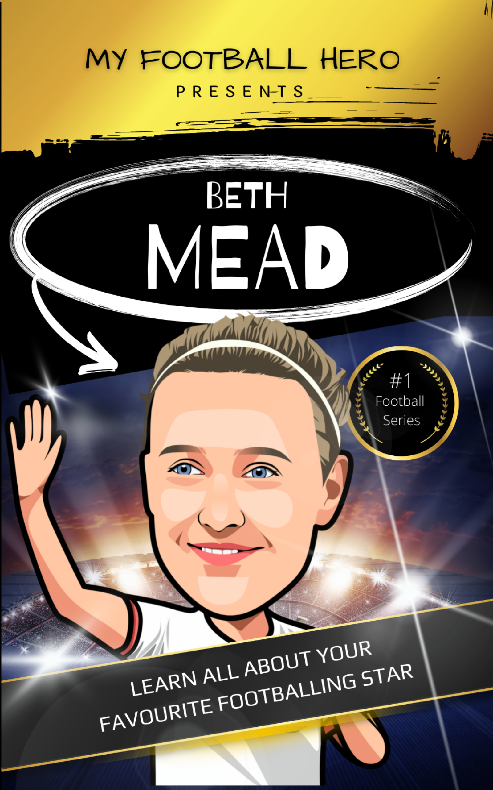 My Football Hero: Beth Mead Biography